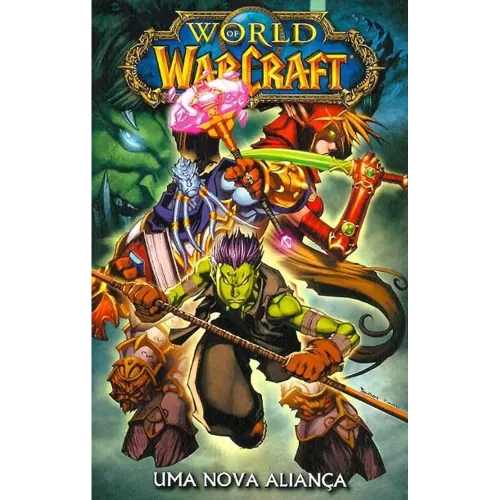 World of Warcraft Vol. 04 - Uma Nova Aliança