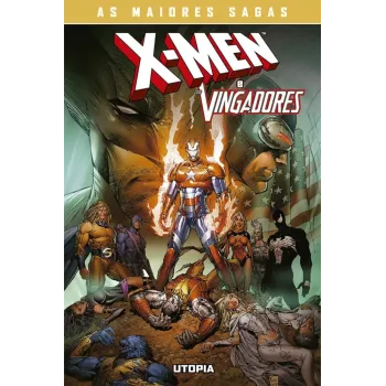 X-Men e Os Vingadores - Utopia (As Maiores Sagas) X-Men e Os Vingadores - Utopia (As Maiores Sagas)