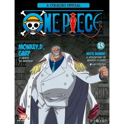 Coleção Oficial One Piece de Miniaturas, A - N° 15 Monkey.D.Garp, O Herói Da Marinha