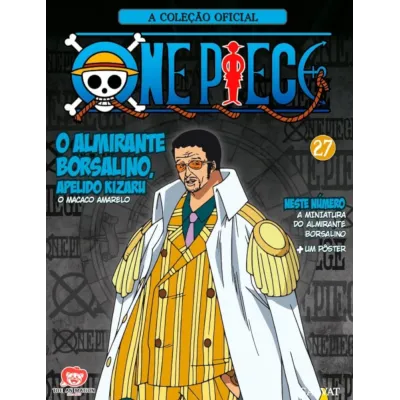 Coleção Oficial One Piece de Miniaturas, A - N° 27 O Almirante Borsalino, Apelido Kizaru